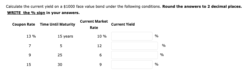 Question 17 Calculate the current yield on a $1000 face value