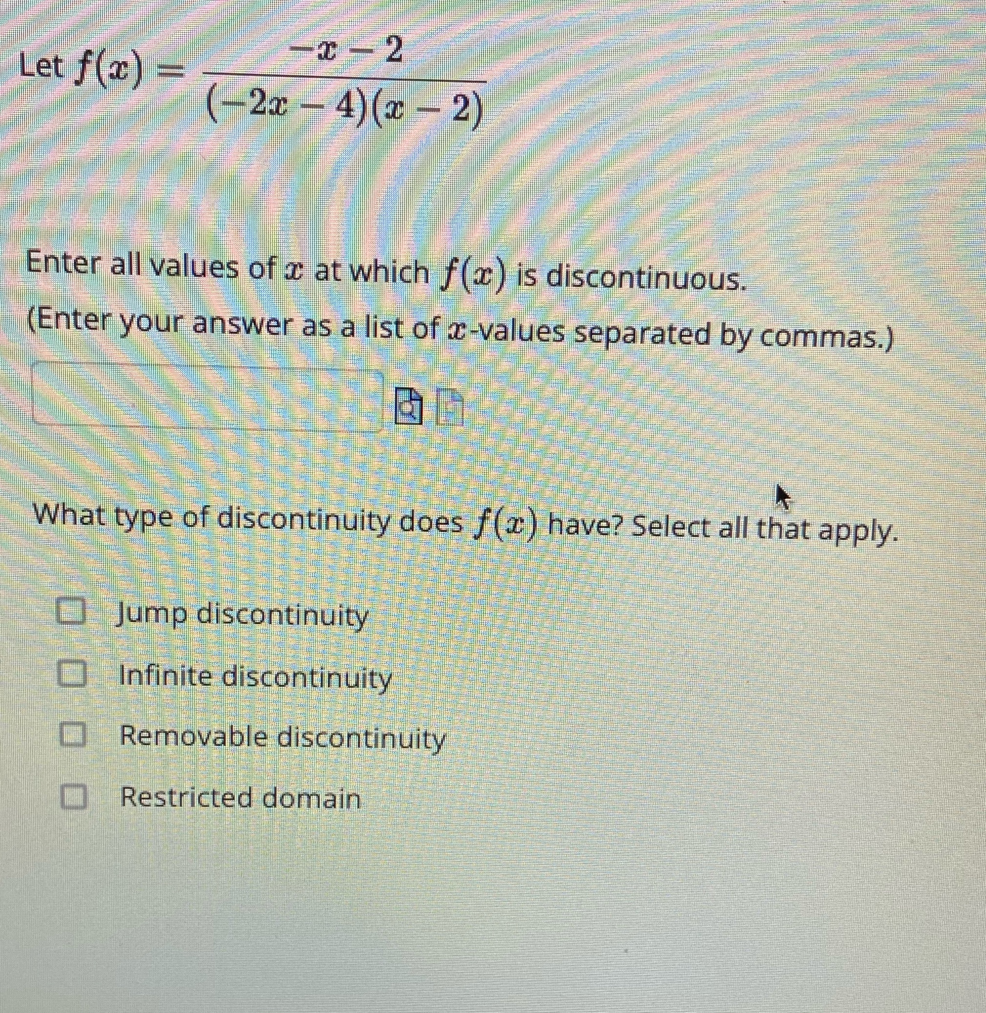 (x - 2) Enter all values of a at which f(x )
