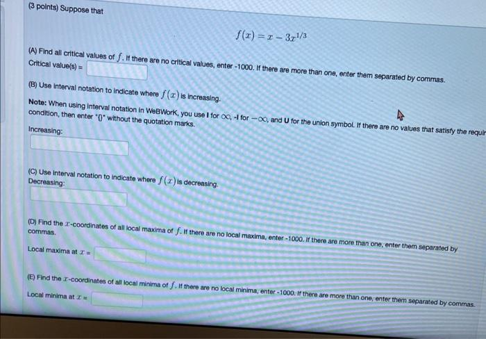 (3 points) Suppose that f(x) = 1 -371/3 (A) Find all