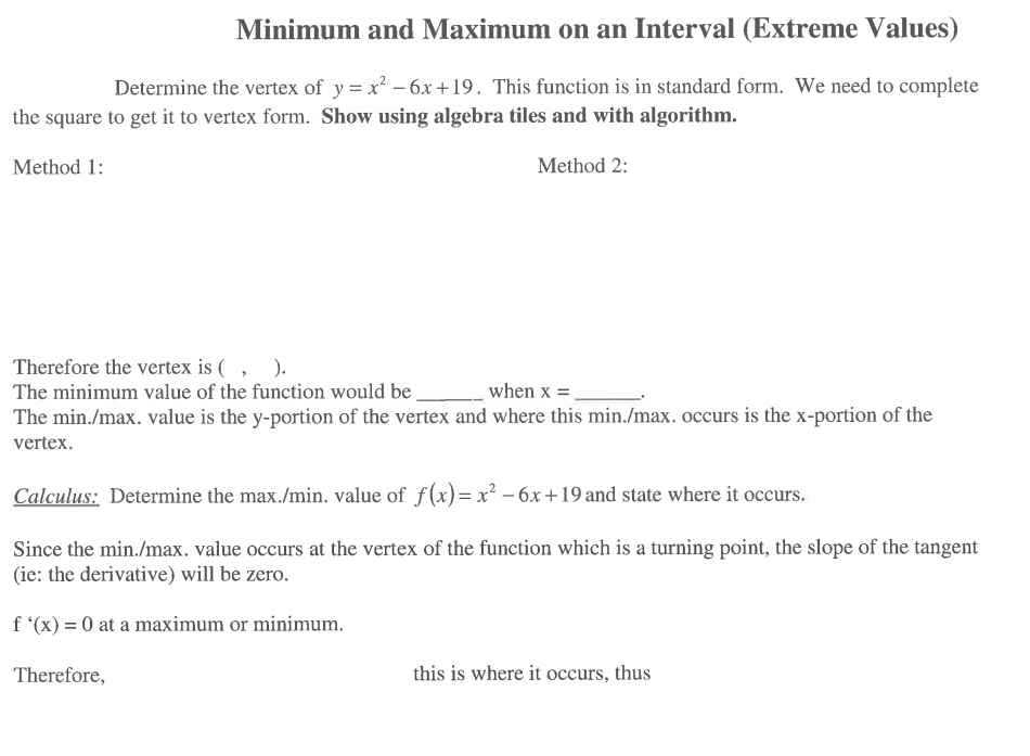 1: Method 2: Therefore the vertex is ( , ). The minimum