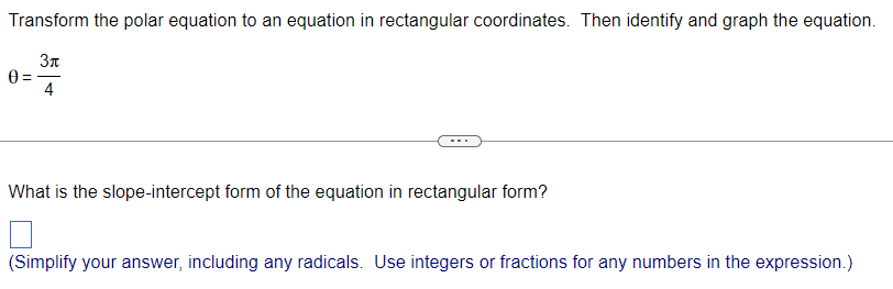 identity and graph the equation. What is the slope-intercept form of the