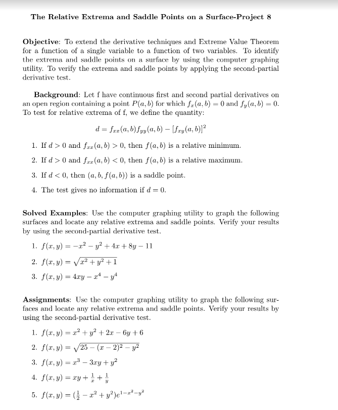 Extrema and Saddle Points on a Surface-Project 8 Objective: To extend the