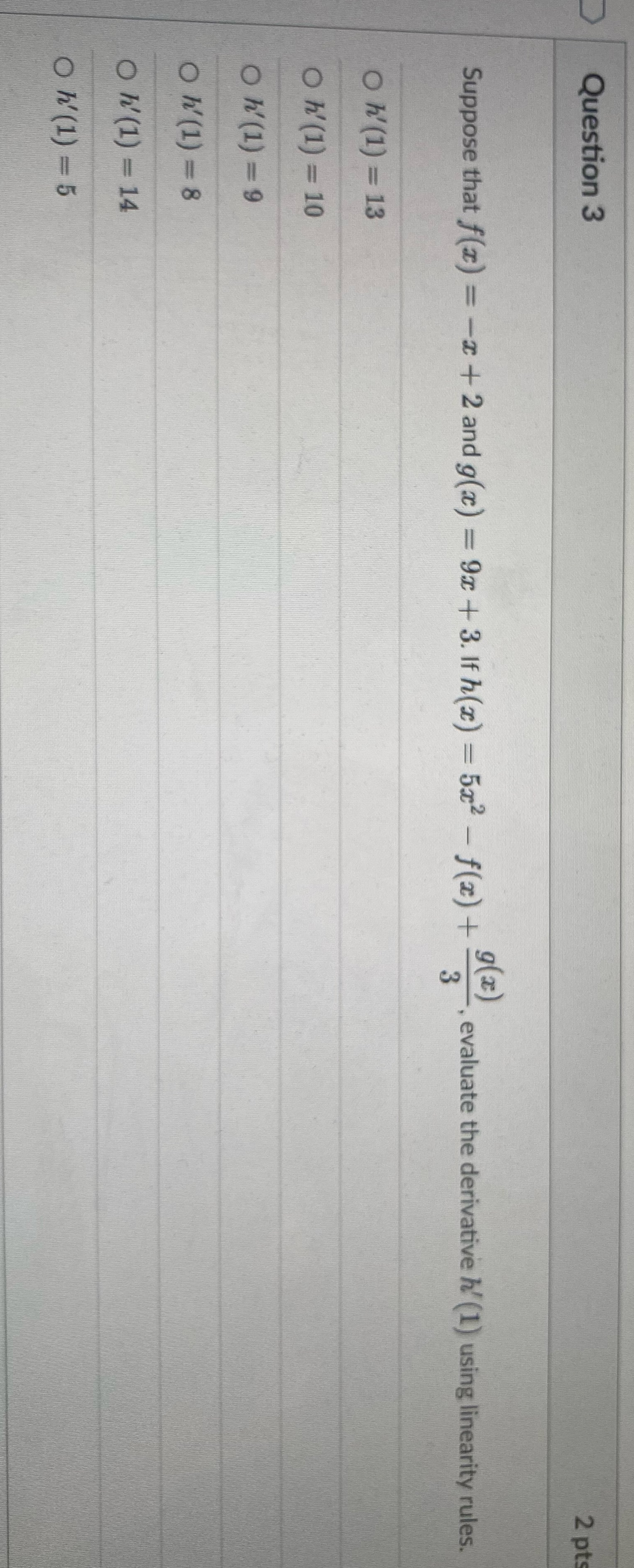 and g(x) = 91 + 3. If h(x) = 5x2 - f(2)