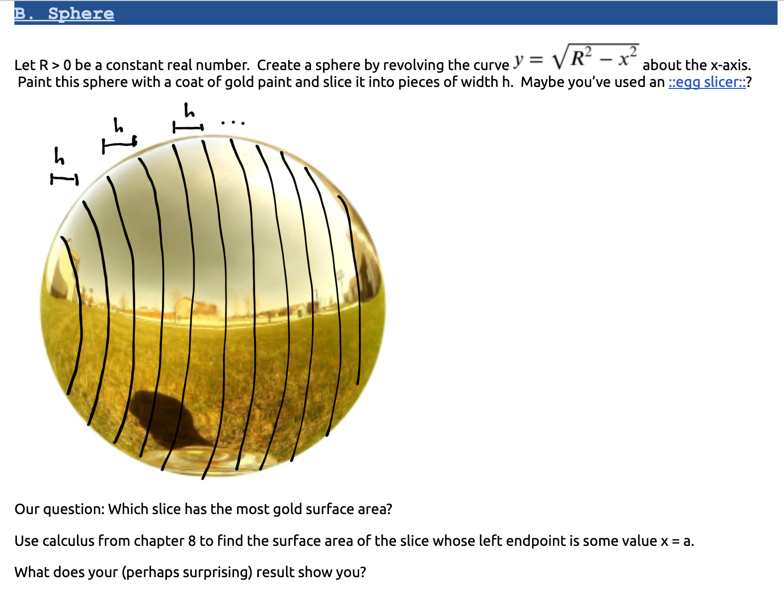 about the x-axis. Paint this cylinder with a coat of gold paint