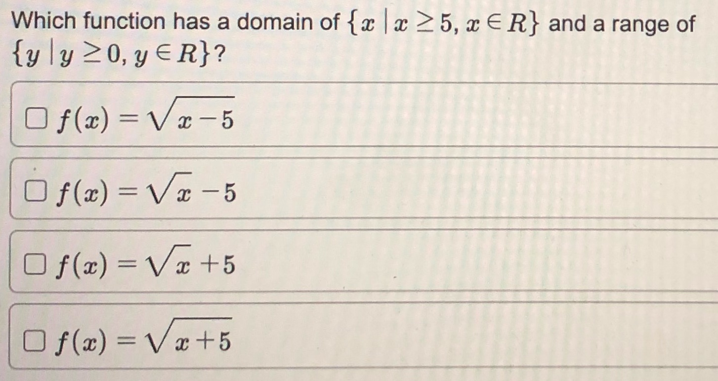 Which function has a domain of {x | a 25, x