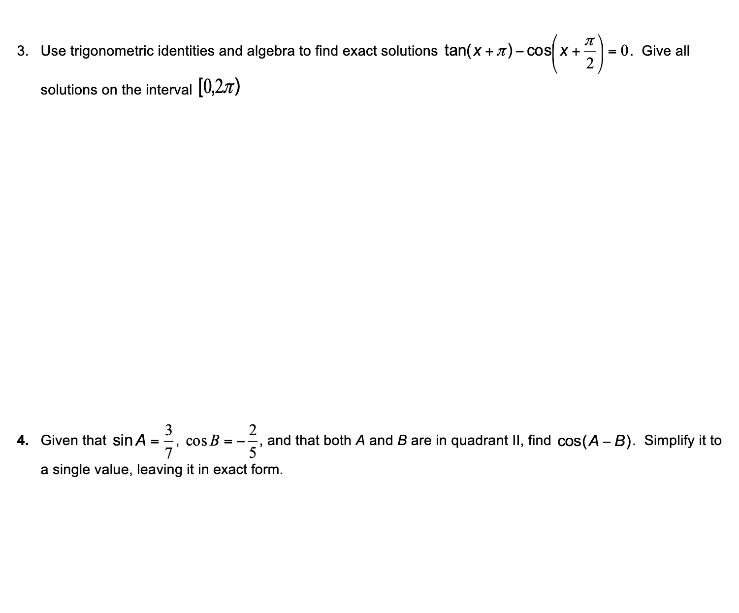 identity or to solve an equation. "Exact" solutions mean rational expressions not