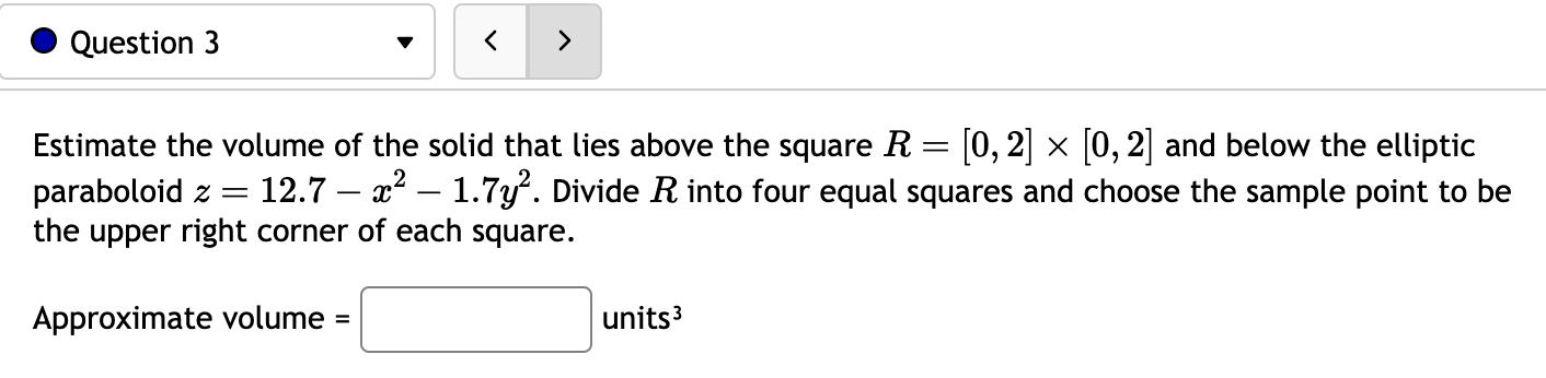 2] X [0, 2] and below the elliptic paraboloid z = 12.7