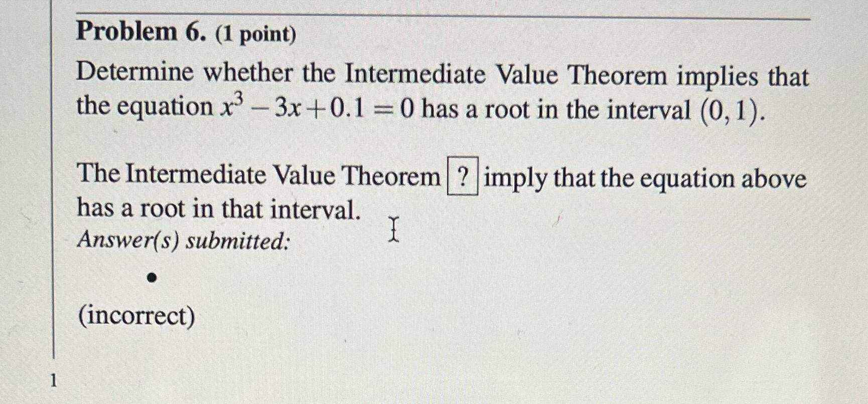 that the equation x' - 3x +0.1 =0 has a root in