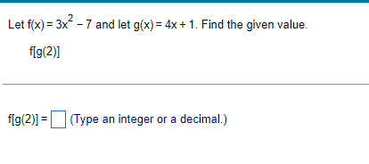 Let f(x) = 3x" -7 and let g(x) = 4x +