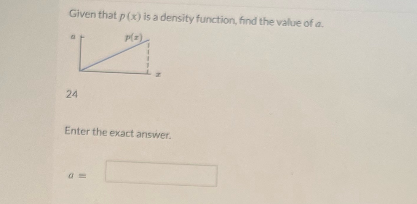  Given that p (x) is a density function, find the value