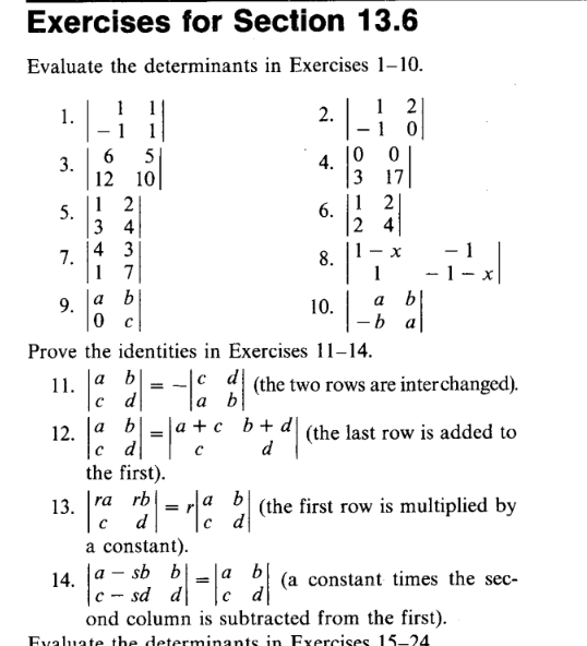  Exercises for Section 13.6 Evaluate the determinants in Exercises 1-10. 1.