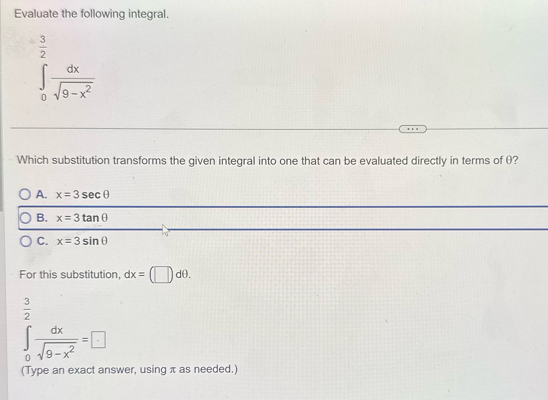 Which substitution transforms the given integral into one that can be evaluated