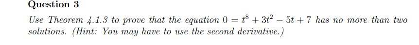  Question 3 Use Theorem 4.1.3 to prove that the equation 0