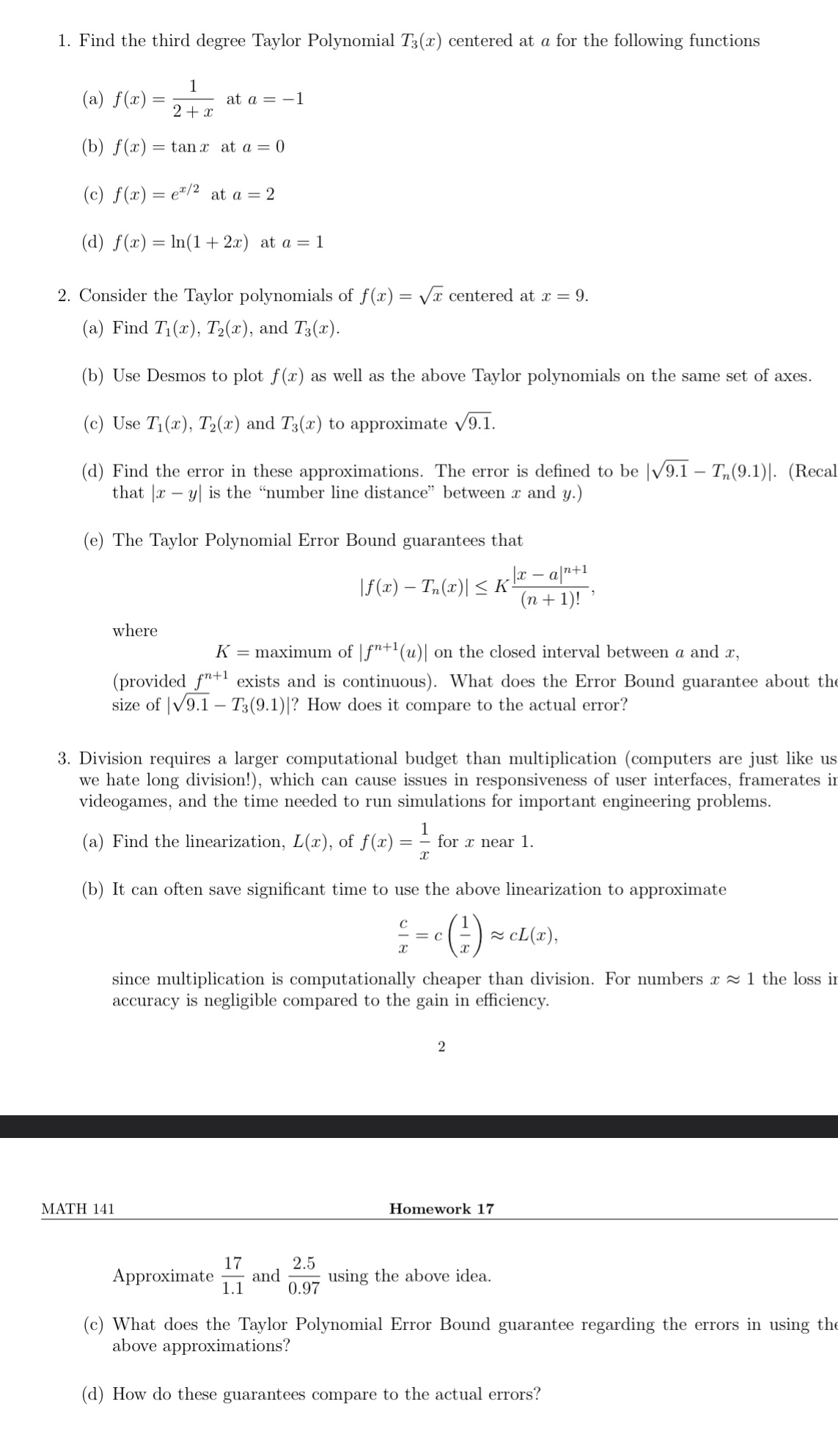  Please label each part. 1. Find the third degree Taylor Polynomial