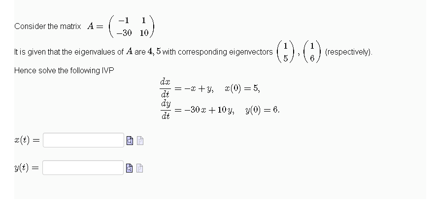 given that the eigenvalues of A are 4, 5 with corresponding eigenvectors