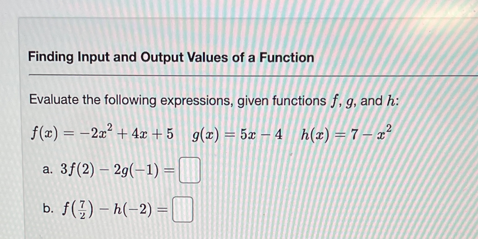expressions, given functions f, g, and h: f(ac) = -224+ 4x+5 9(2)