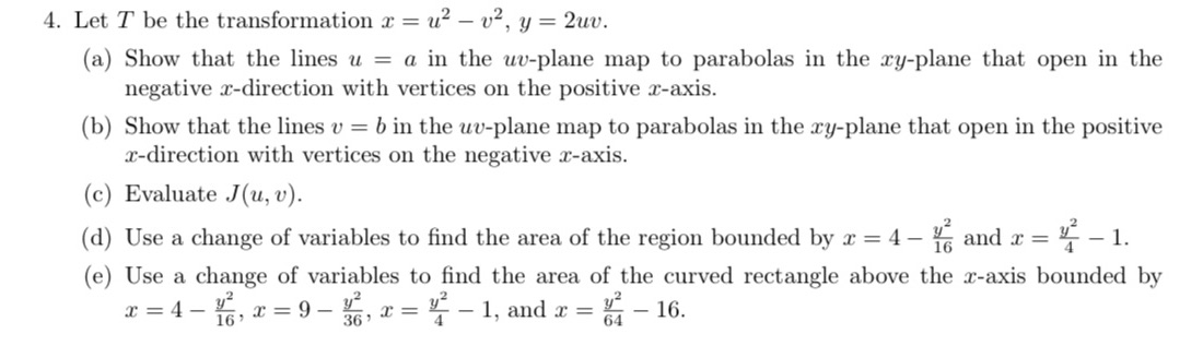 4. Let T be the transformation x = u2 - v2,