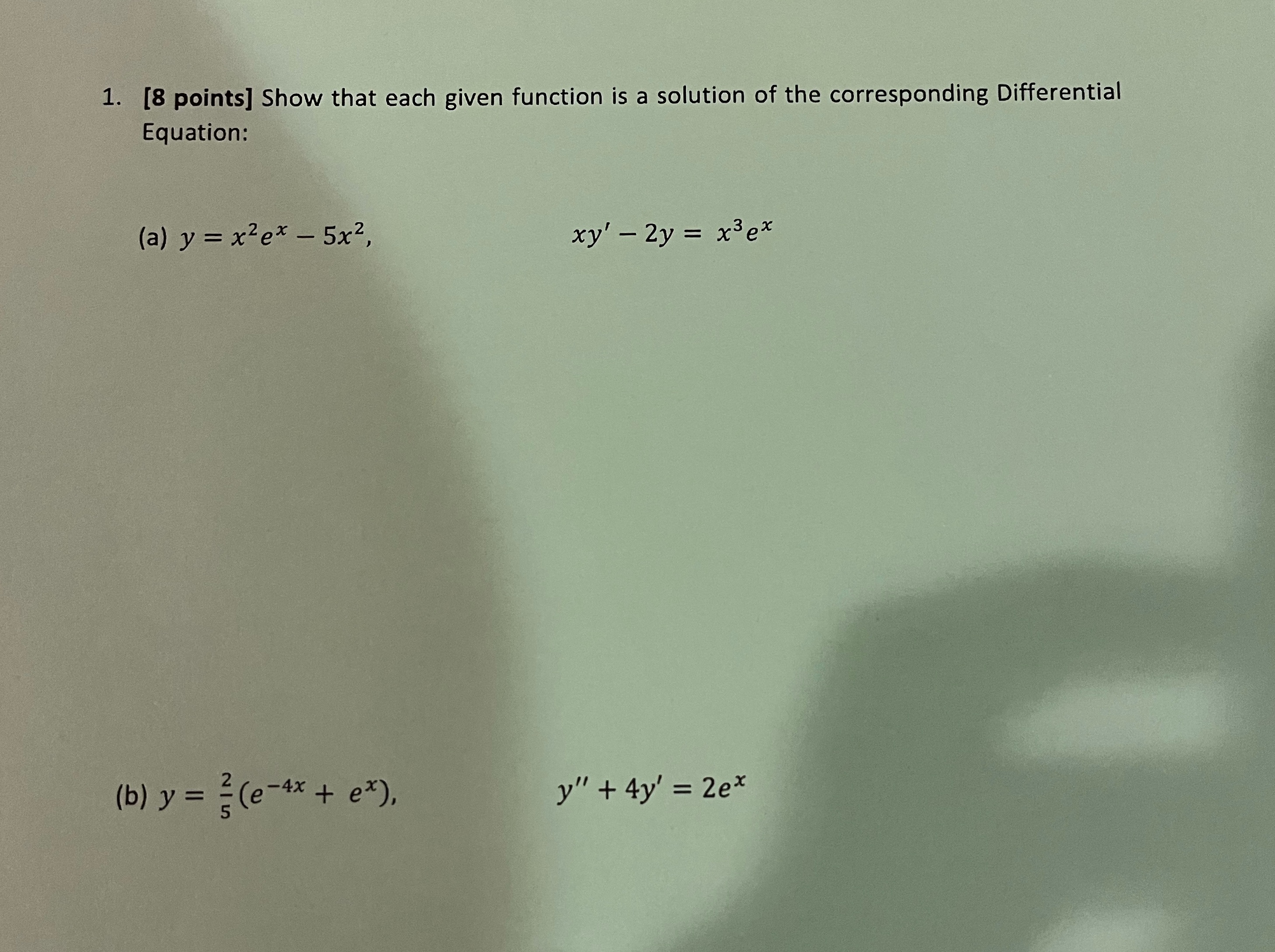 of the corresponding Differential Equation: (a) y = x2ex - 5x2, xy'-