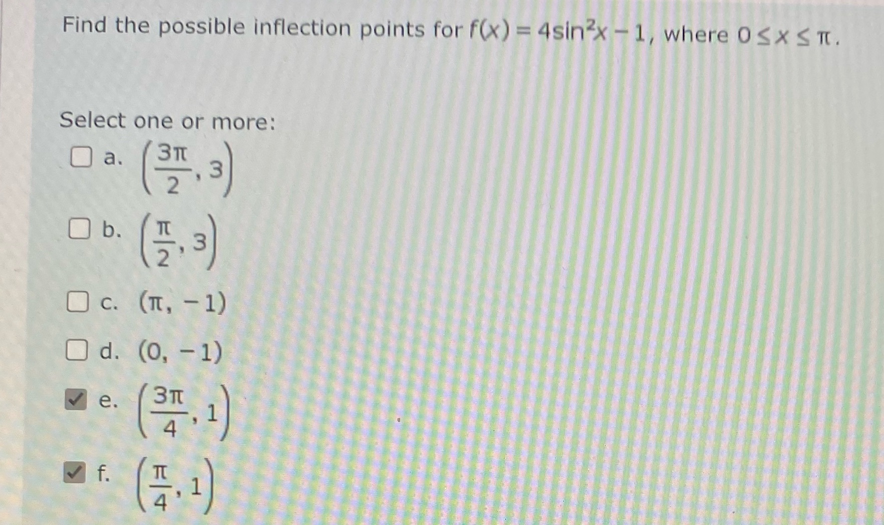 Find the possible inflection points for f(x) = 4sin x -
