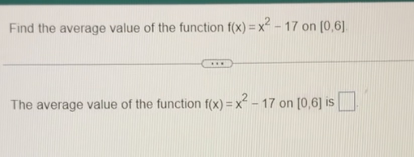  Find the average value of the function f(x) = x -17