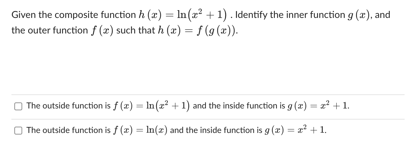 the composite function h (a ) = In (x2 + 1) .