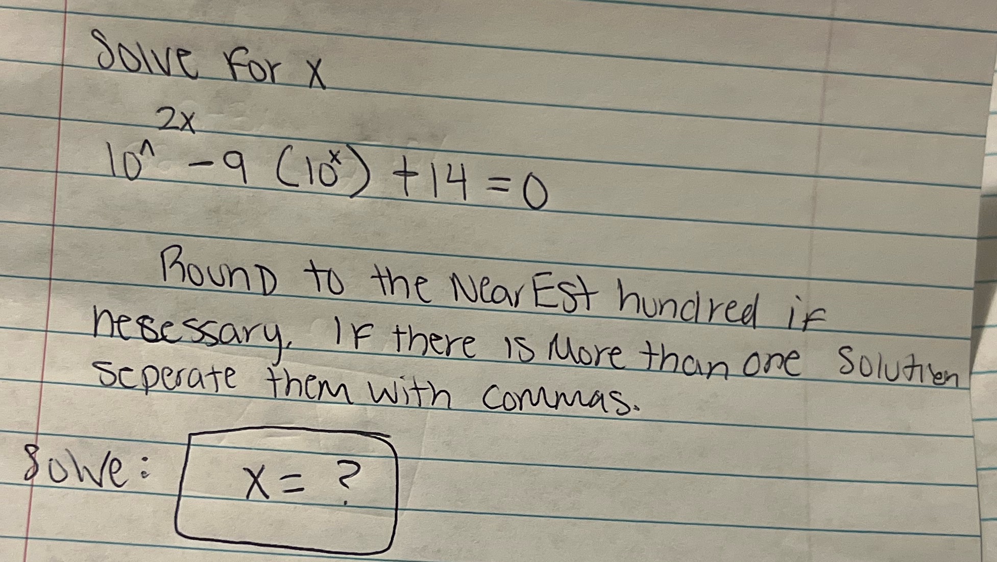 14= 0 Round to the NearEst hundred if hesessary, IF there Is