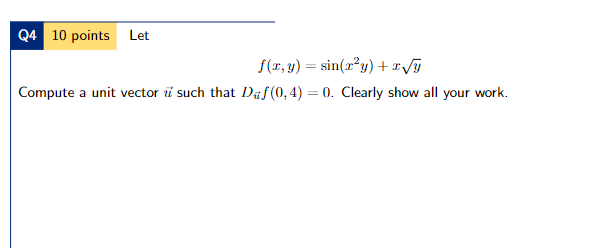  Q4 10 points Let f(x, y) = sin(x y) +vy Compute