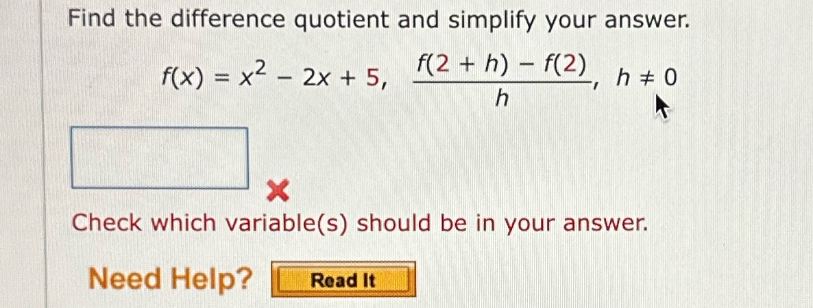 your answer. f(x)=x22x+5, W, h0 ._ h It x Check which variable(s)