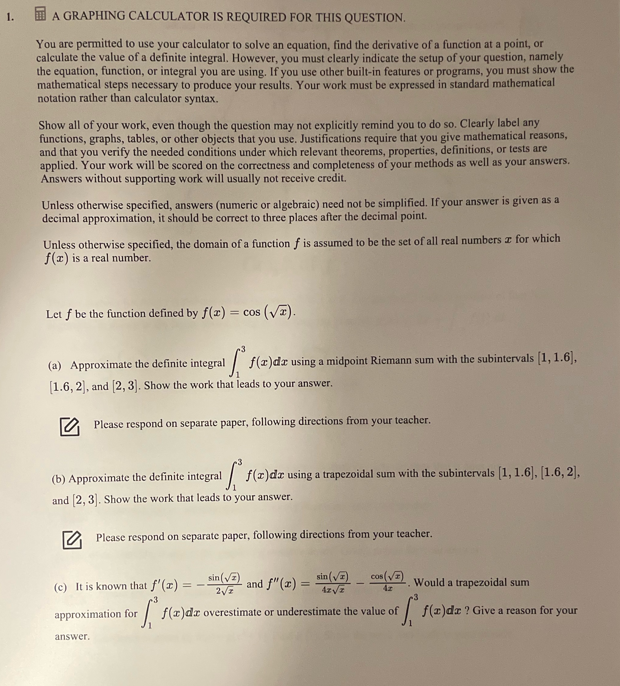  1 . A GRAPHING CALCULATOR IS REQUIRED FOR THIS QUESTION. You