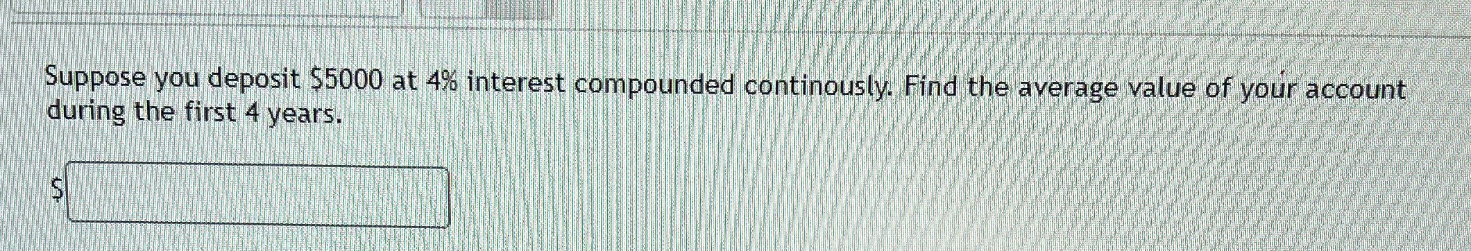 average value of your account during the first 4 years