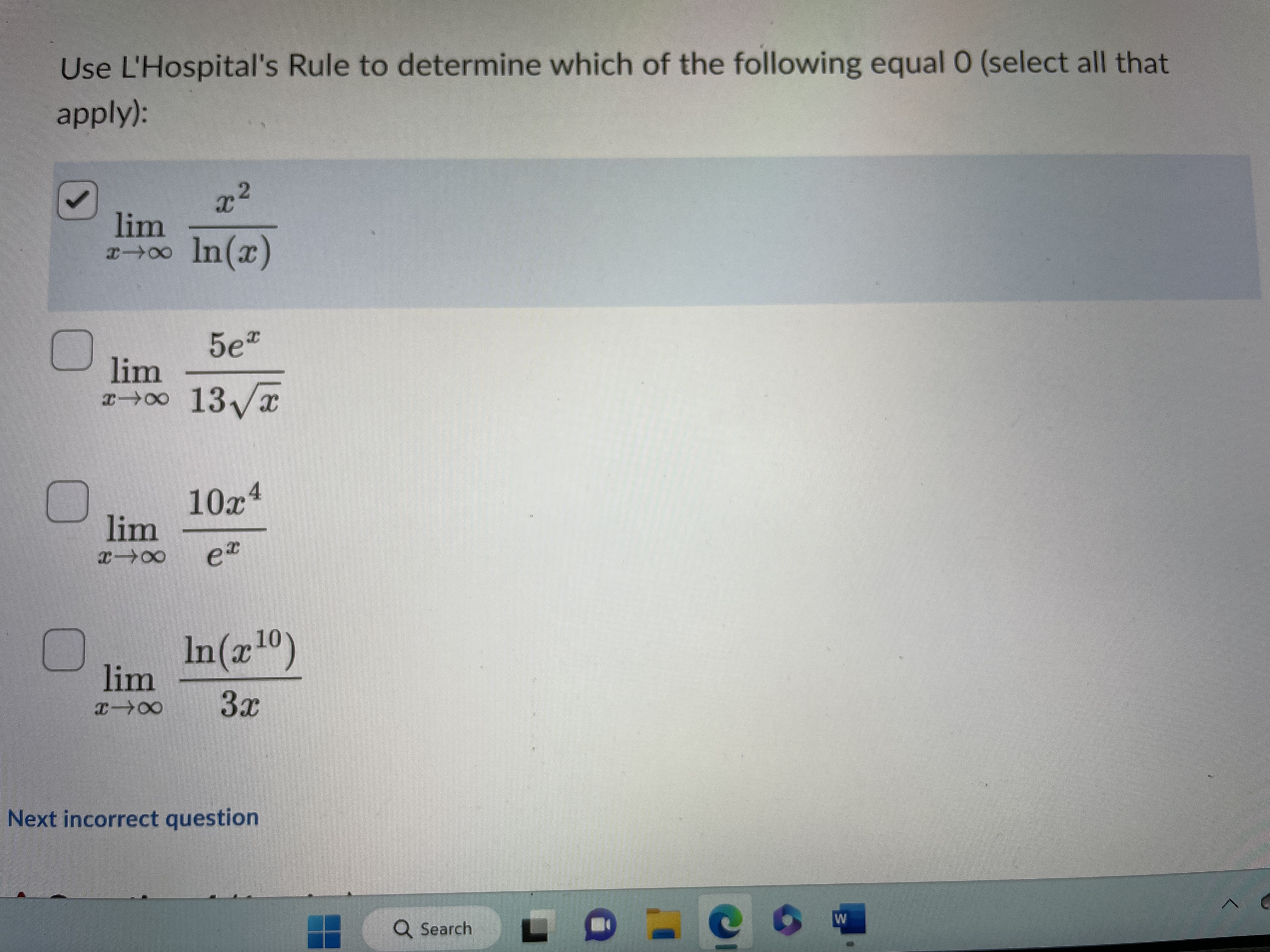 Saved lim (1 Oe6Use L'Hospital's Rule to determine which of the following