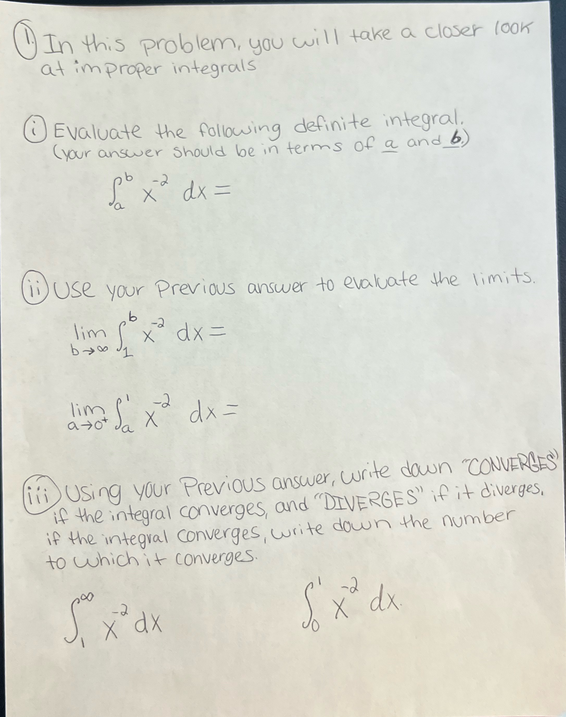 problem, you will take a closer look at improper integrals i) Evaluate