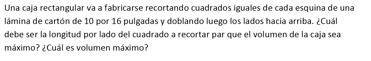 Una caja rectangular va a fabricarse recortando cuadrados iguales de cada esquina
