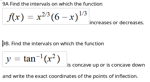 9A Find the intervals on 1vvhich the function 10:) : x23
