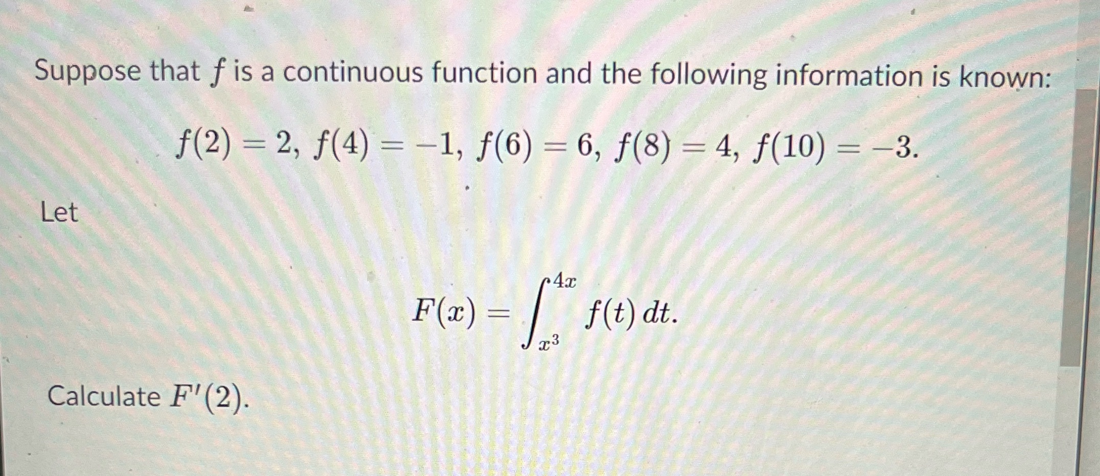  Solve. Suppose that f is a continuous function and the following