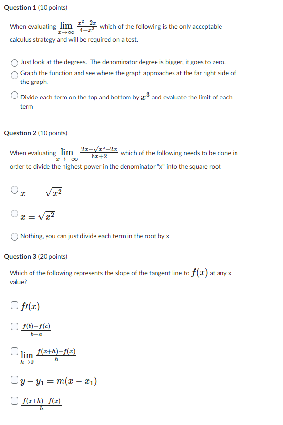  Question 1 {10 points] . 3 1v'v'hen evaluating liJIt 2; 2;: