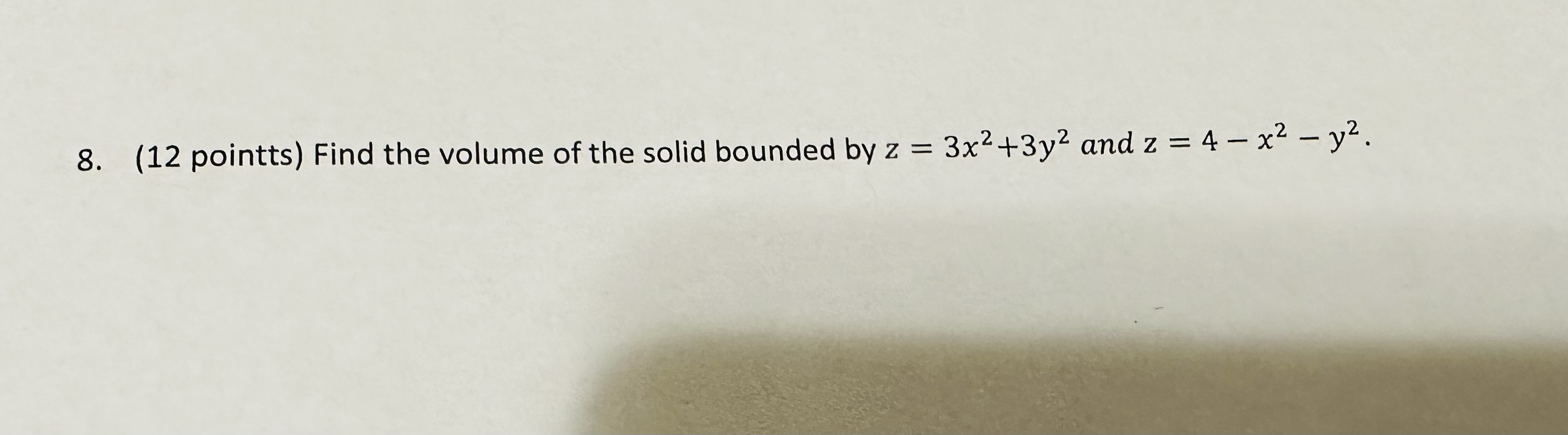 volume of the solid bounded by z = 3x2 +3y and z