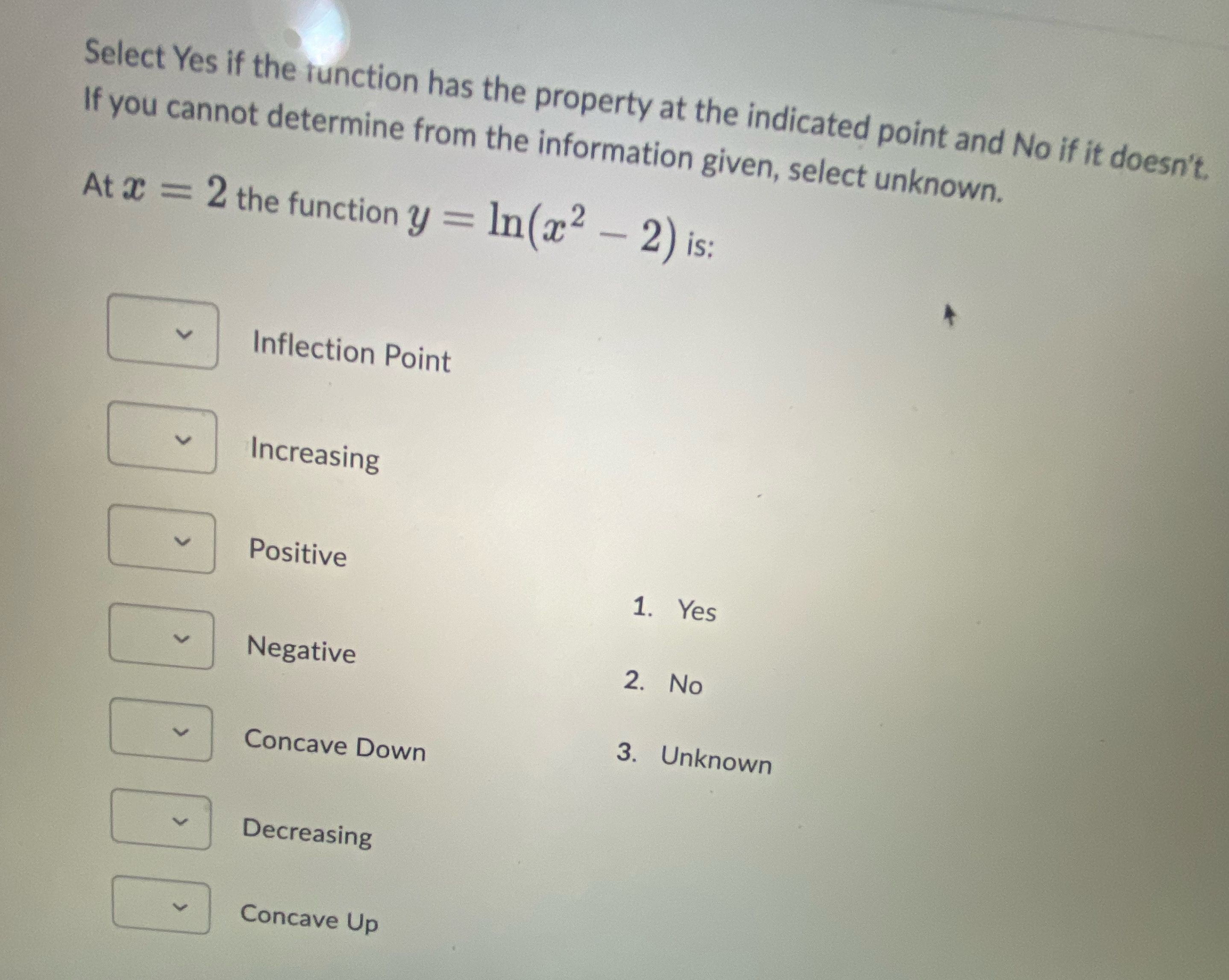 Select Yes if the tunction has the property at the indicated