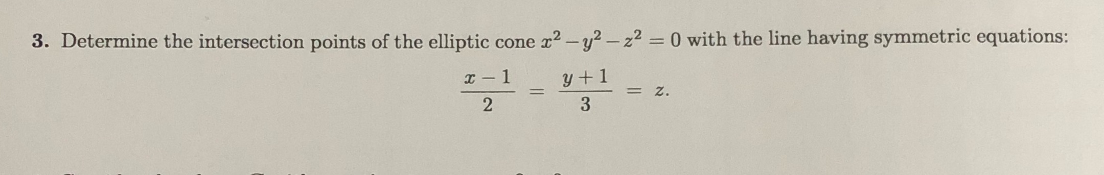 Math calculus - please show all steps 3. Determine the intersection