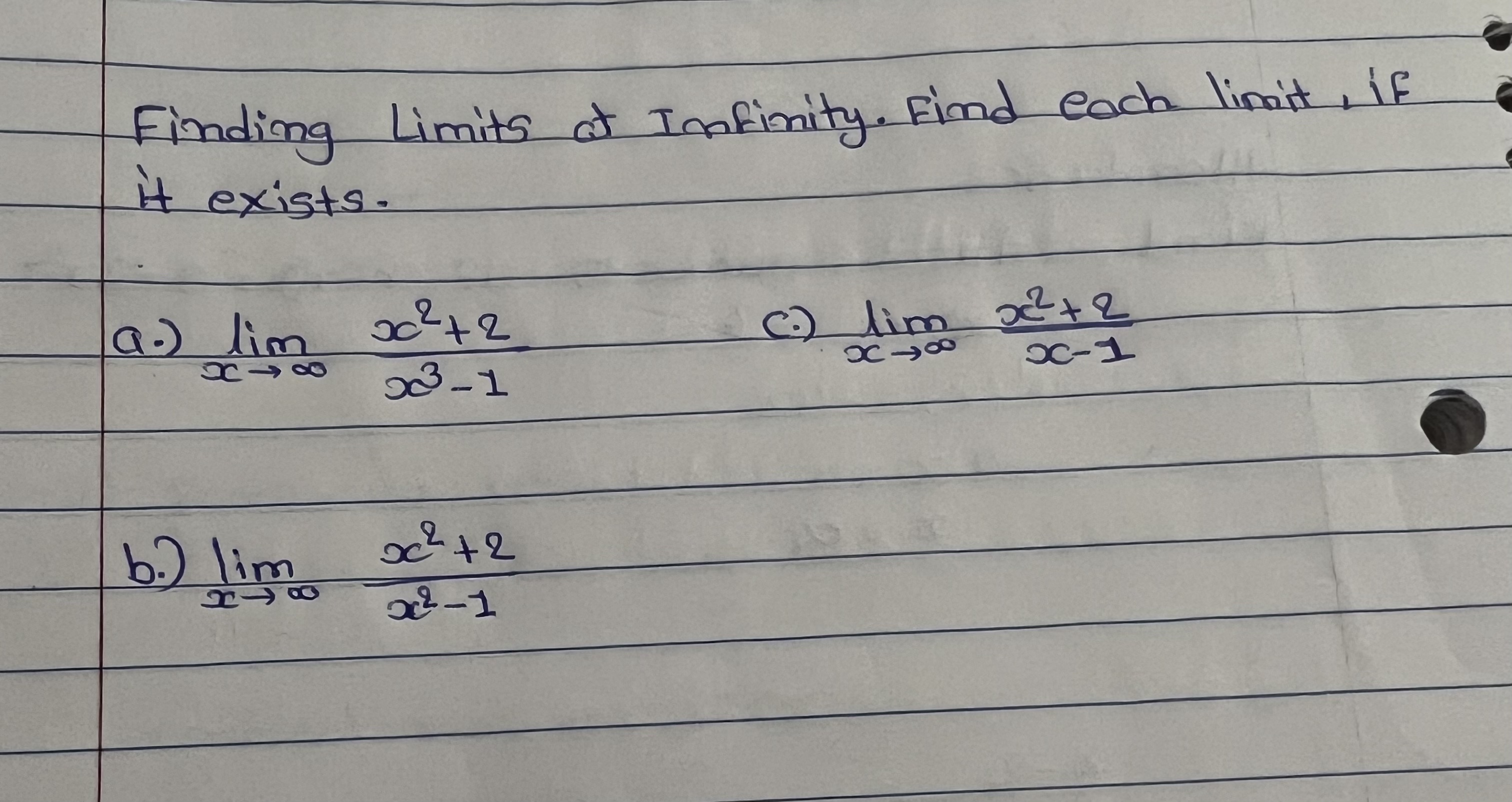  Finding Limits at Infinity. Find each limit , if it exists