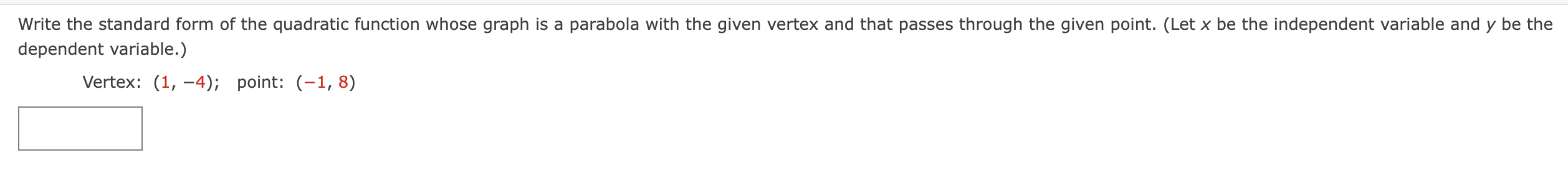 of symmetry x-intercept ( x, f (x) ) =Use a graphing utility
