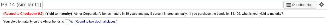 semiannual basis (5.5 percent semiannually) What is the bond's yield to maturity?