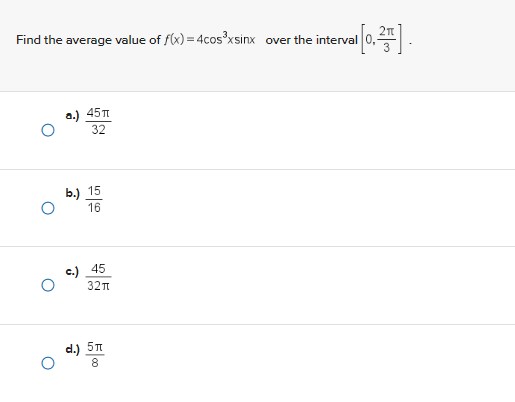 interval. Find the average value of /(x) =4cos xsinx over the interval
