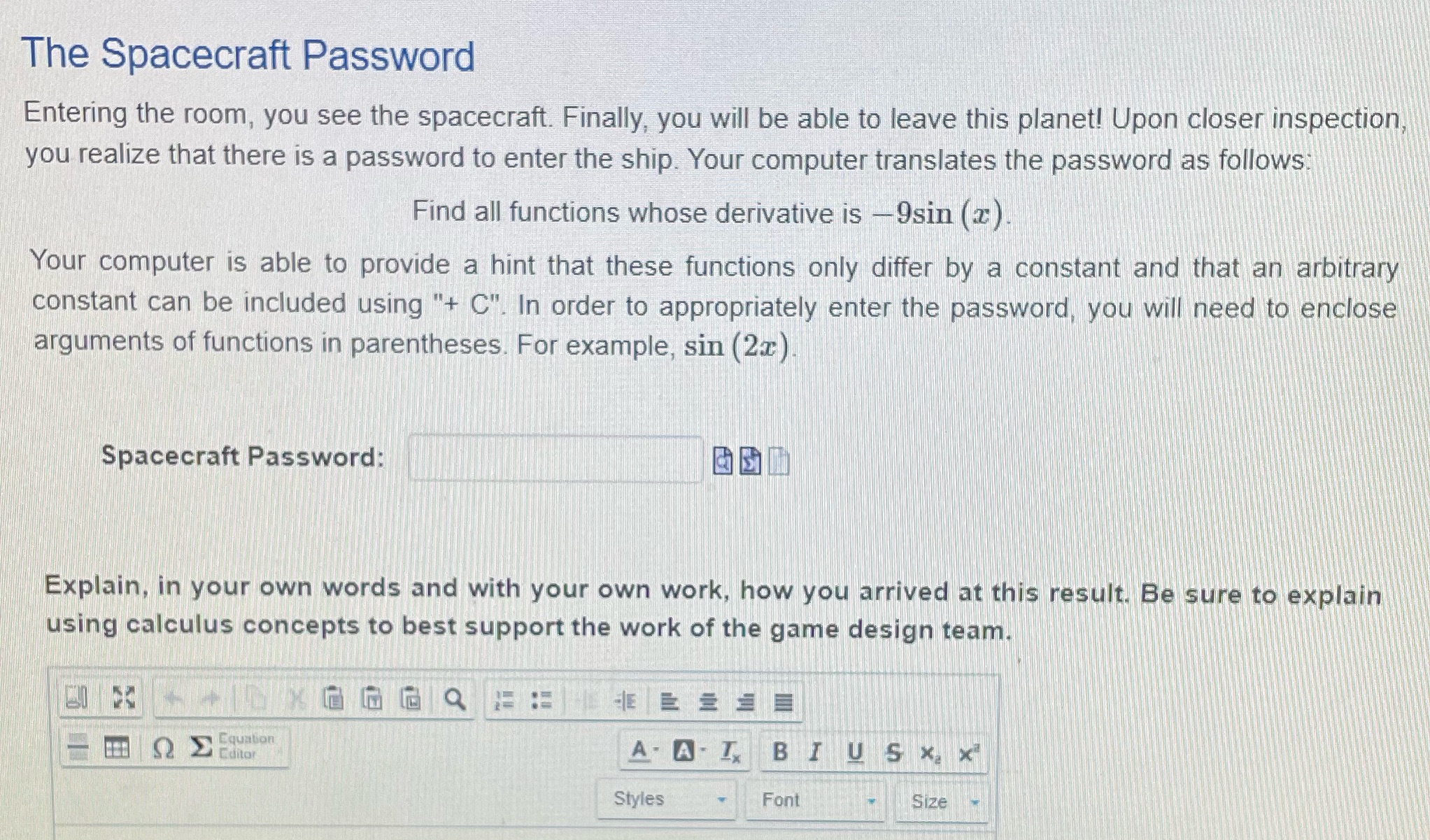 Password Entering the room, you see the spacecraft. Finally, you will be