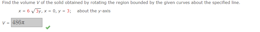 Find the volume V of the solid obtained by rotating the region
