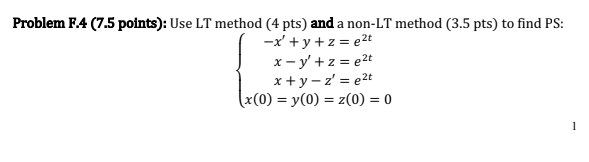 ProblemF.4 (7S poine): Use LT method (4 pts) a non-LT method (3.5