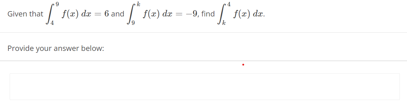  c k 4 Given that f(x) dac = 6 and f(x)