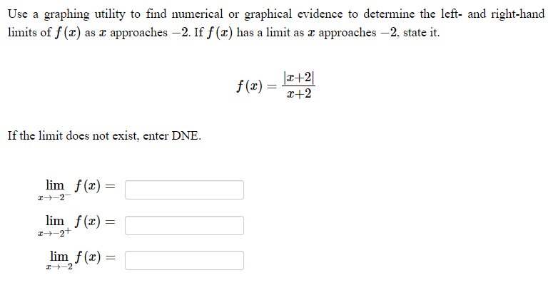  Use a graphing utility to find numerical or graphical evidence to