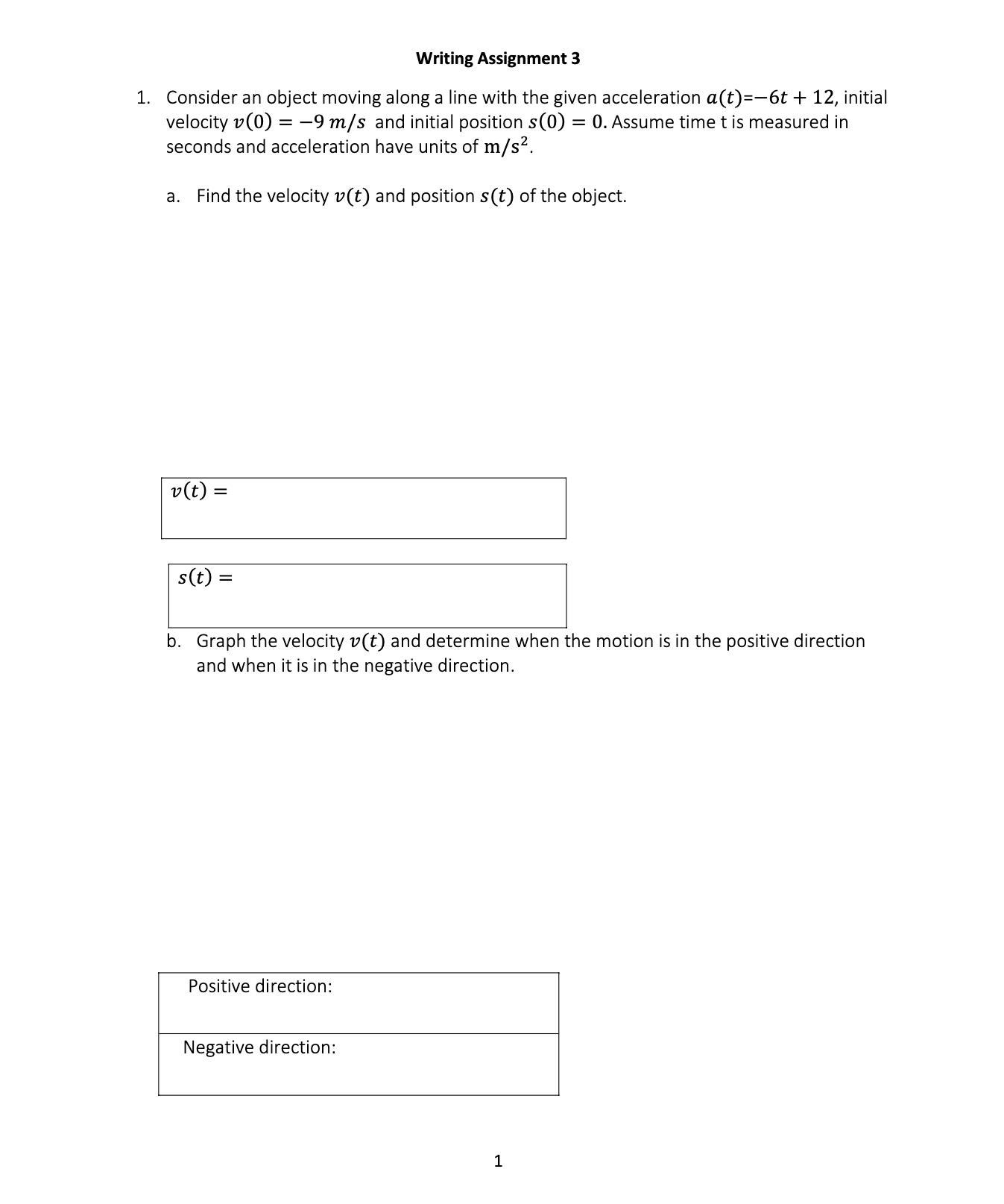  Writing Assignment 3 1. Consider an object moving along a line