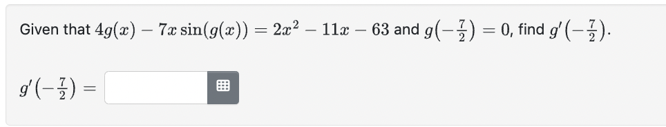 Given that 4g(x) 7T sin(g(x)) 2X2 _ Ilx 63 and O, find